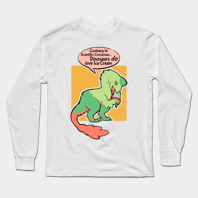 Dinosaurs love Ice Cream 1:2 Long Sleeve T-Shirt by sadicus